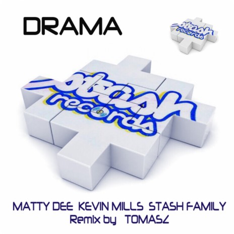 Drama (Original Mix) ft. Matty Dee & Stash Family | Boomplay Music