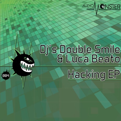 Hacking (Original Mix) ft. Luca Beato
