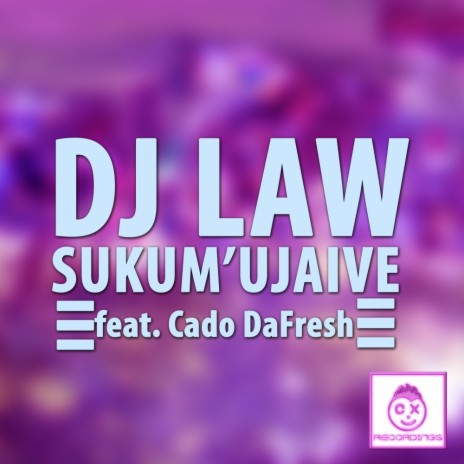Sukum' Ujaive (Original Mix) ft. Cado DaFresh