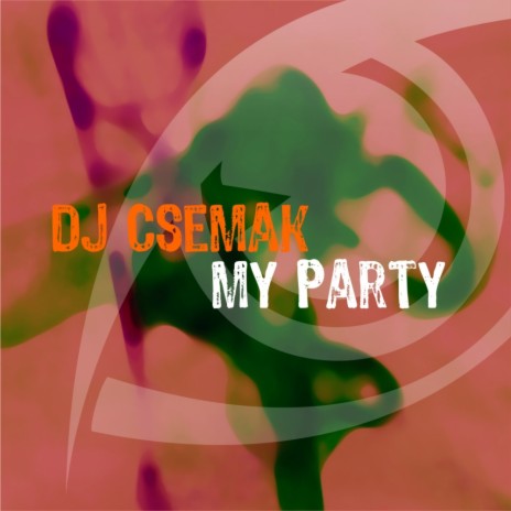 My Party (Original Mix) | Boomplay Music
