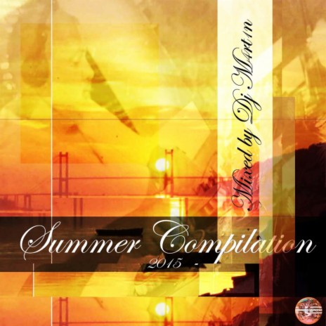 Summer Compilation 2015 (Continuous DJ Mix) | Boomplay Music