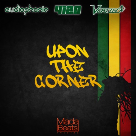 Upon The Corner (Original Mix) ft. Audiophonic & Vertigo