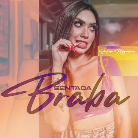 Sentada Braba | Boomplay Music