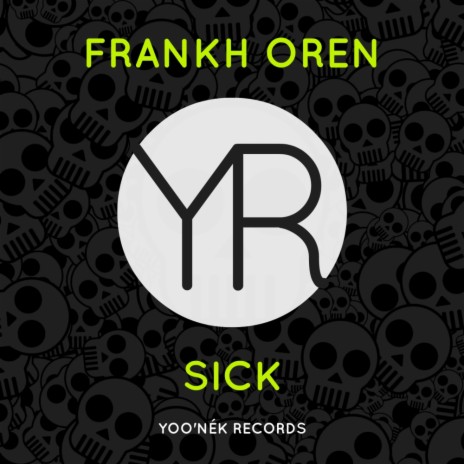 Sick (Original Mix)