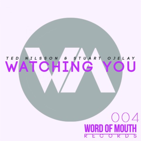 Watching You (Original Mix) ft. Stuart Ojelay | Boomplay Music