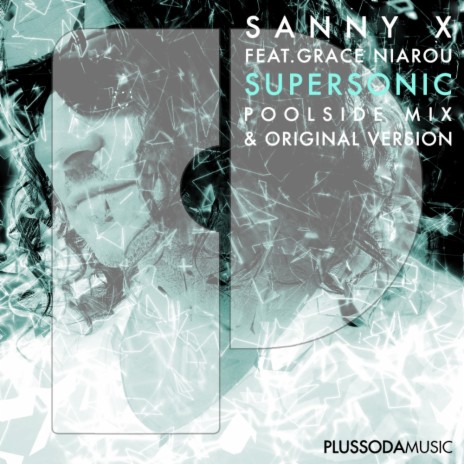 Supersonic (Sanny X Poolside Radio) ft. Grace Niarou
