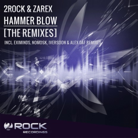 Hammer Blow (NoMosk Remix) ft. Zarex | Boomplay Music