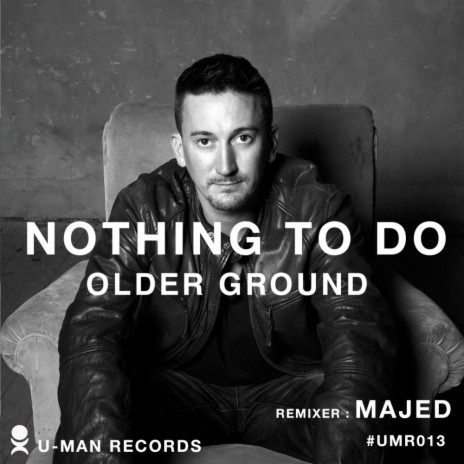 Nothing To Do (Majed Remix)
