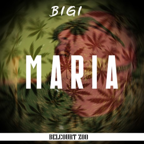 Maria ft. Belcourt Zoo | Boomplay Music