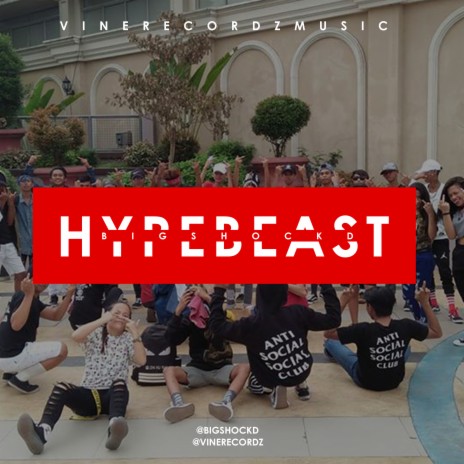 Hypebeast | Boomplay Music