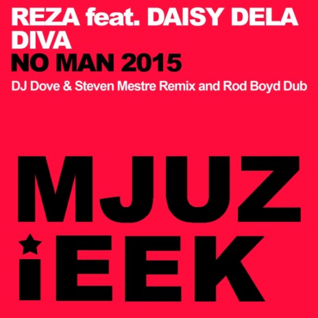 No Man 2015 (Rod Boyd Dub Mix) ft. Daisy Dela Diva