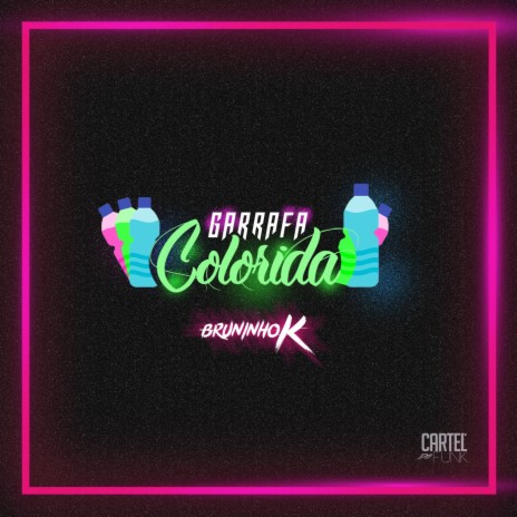 Garrafa Colorida | Boomplay Music