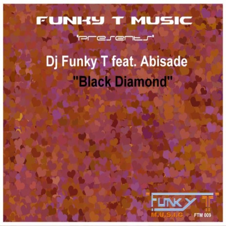Black Diamond (DJ Funky T's Broken Instrumental Mix) ft. Abisade | Boomplay Music
