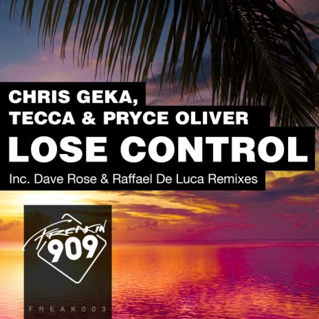 Lose Control (Dave Rose Remix) ft. Pryce Oliver & Tecca