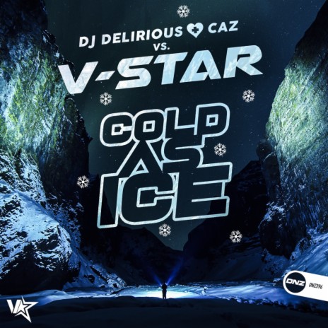 Cold As Ice (Original Mix) ft. Caz & V-Star | Boomplay Music