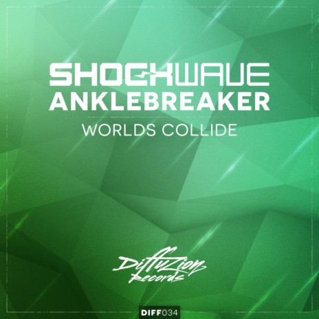 Worlds Collide (Original Mix) ft. Anklebreaker