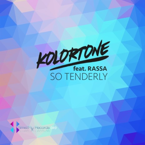 So Tenderly (Radio Mix) ft. Rassa