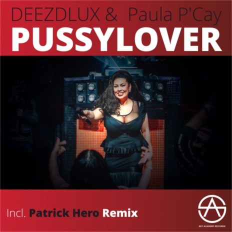 Pussylover (Patrick Hero Remix) ft. Paula P'cay