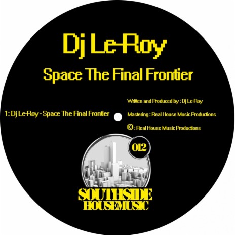 Space The Final Frontier (Original Mix)