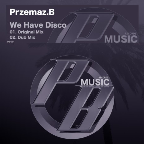 We Have Disco (Dub Mix) | Boomplay Music