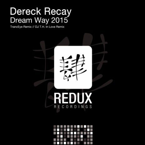 Dream Way 2015 (DJ T.H. In Love Remix)
