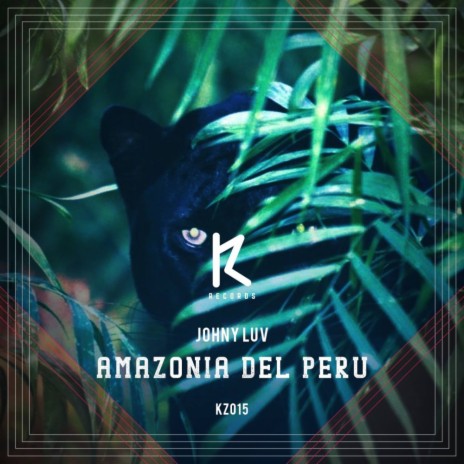 Amazonia Del Peru (Original Mix)