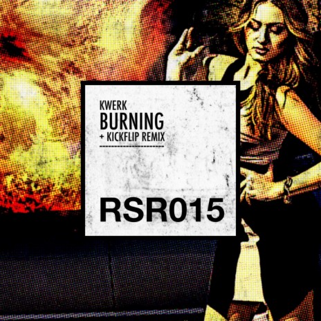 Burning (Kickflip Remix)