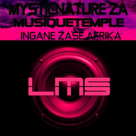 iNgane Zase Afrika (Original Mix) ft. MusiQueTemple