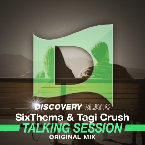 Talking Session (Original Mix) ft. Tagi Crush | Boomplay Music