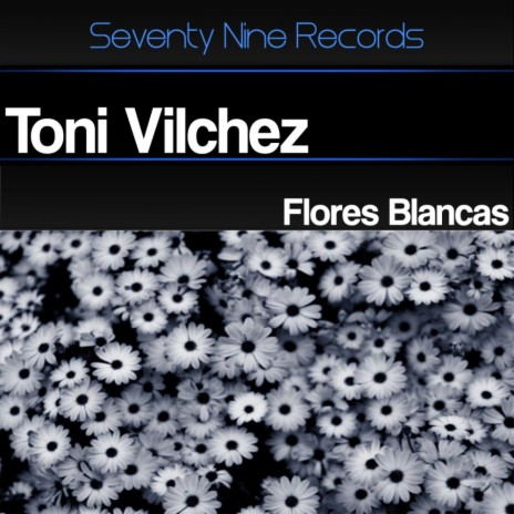 Flores Blancas (Original Mix)