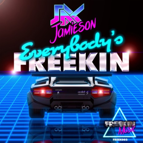 Everybody's Freekin (Original Mix) | Boomplay Music