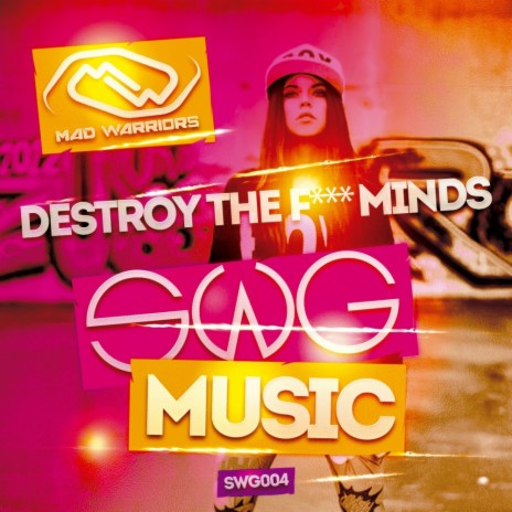 Destroy The F**** Minds (Original Mix) | Boomplay Music