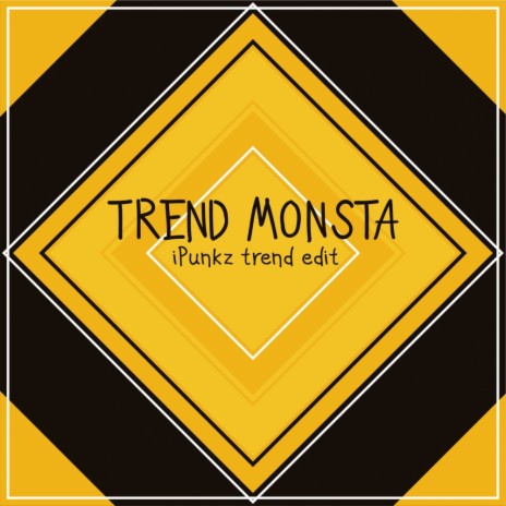 Trend Monsta (Trend Mix)