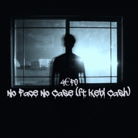 No Face No Case ft. Kebi Cash | Boomplay Music