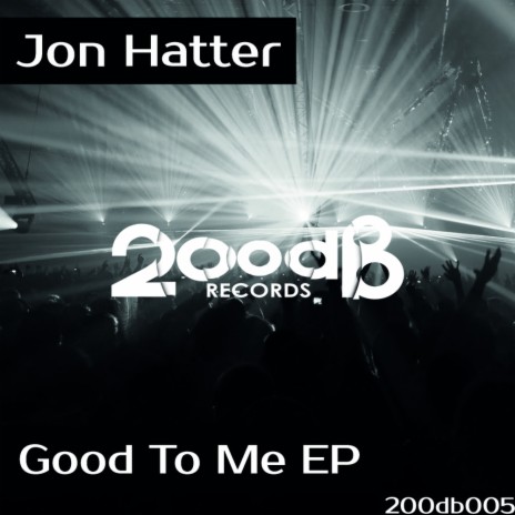 Good To Me (Original Mix)