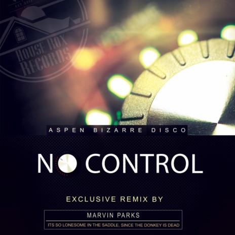 No Control (Original Mix) | Boomplay Music