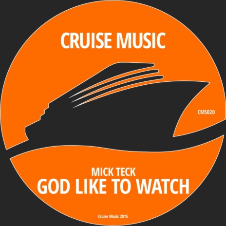 God Like To Watch (Original Mix)