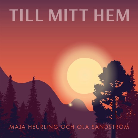 Till mitt hem ft. Ola Sandström