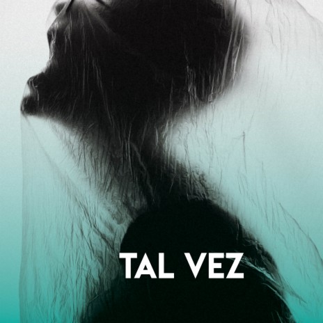 Tal Vez | Boomplay Music