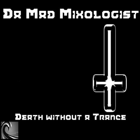 Death Without A Trance (Original Mix)