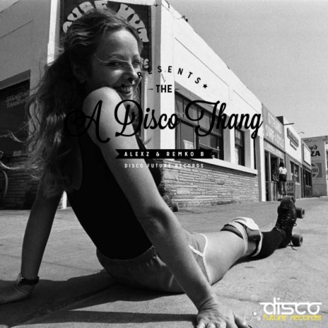 A Disco Thang (Original Mix) ft. Remko B