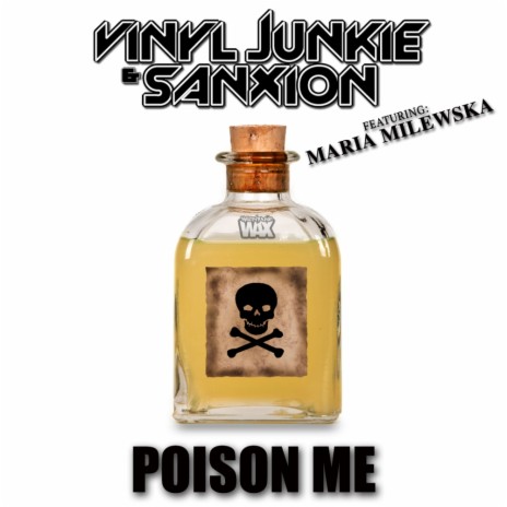 Poison Me (Galvatron Remix) ft. Sanxion & Maria Milewska