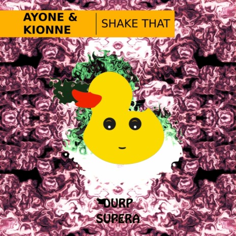 Shake That (Original Mix) ft. Kionne | Boomplay Music