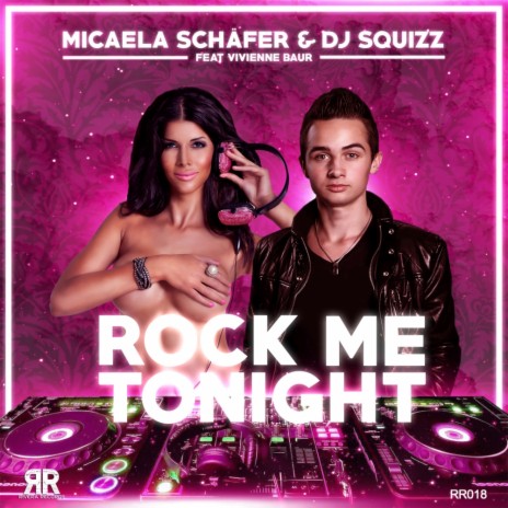 Rock Me Tonight (Extended) ft. DJ Squizz & Vivienne Baur | Boomplay Music
