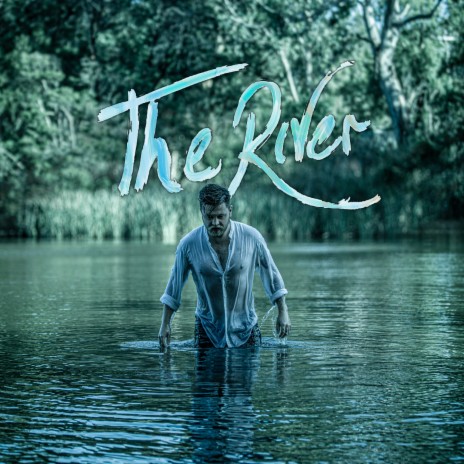 The River | Boomplay Music