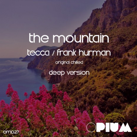 The Mountain (Deep Version) ft. Frank Hurman | Boomplay Music