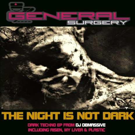 The Night Is Not Dark (Original Mix)