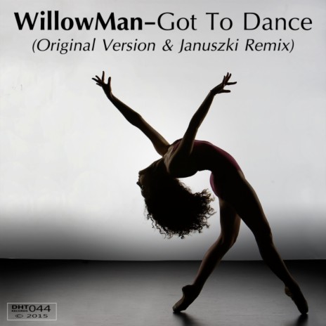 Got To Dance (Januszki Remix)