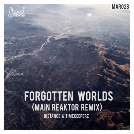 Forgotten Worlds (Main Reaktor Remix) ft. Timekeeperz