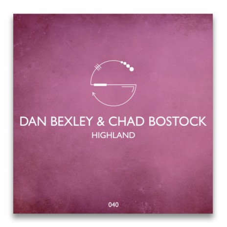Highland (Original Mix) ft. Chad Bostock | Boomplay Music